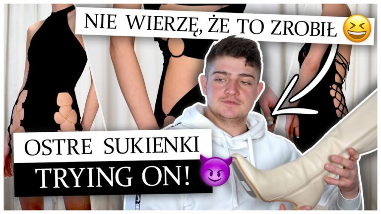 OSTRE SUKIENKI 😈 TRYING ON z moim chłopem 🤠