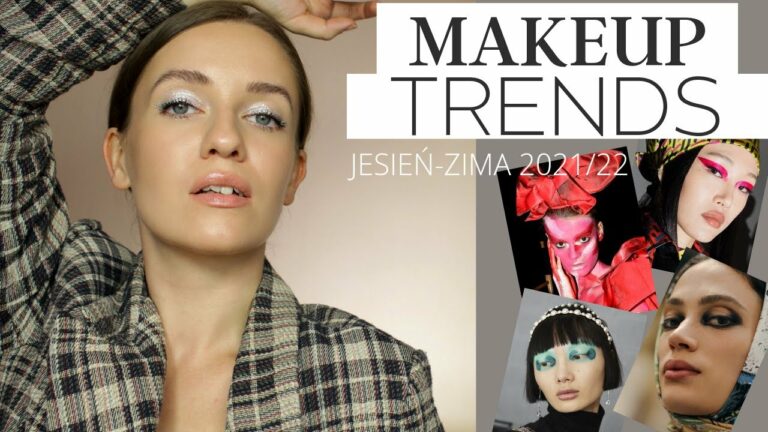 TRENDY MAKIJAŻ JESIEŃ ZIMA 2021/22 – Co będzie modne tej jesieni? Jak będziemy malować się zimą?