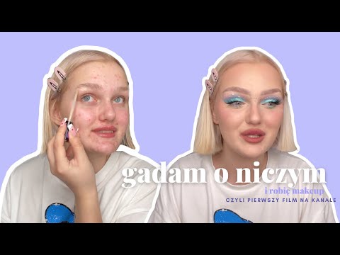 luźna pogadanka i makeup♡ klaudiakempska