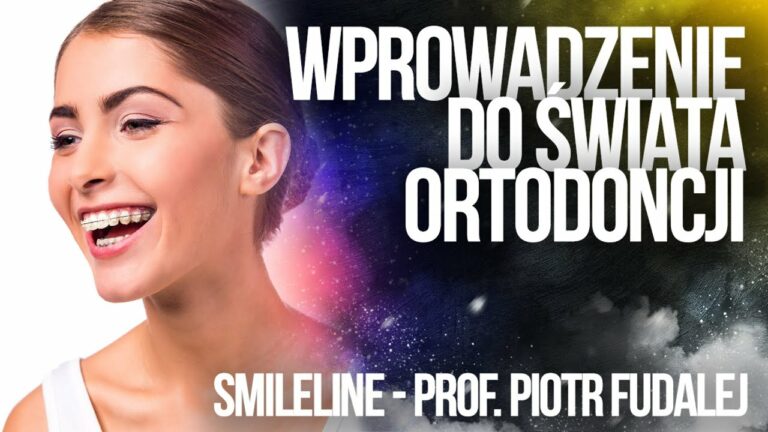 #smileline​ #ortodoncja Wprowadzenie do świata ortodoncji – odpowiada Prof. Piotr Fudalej