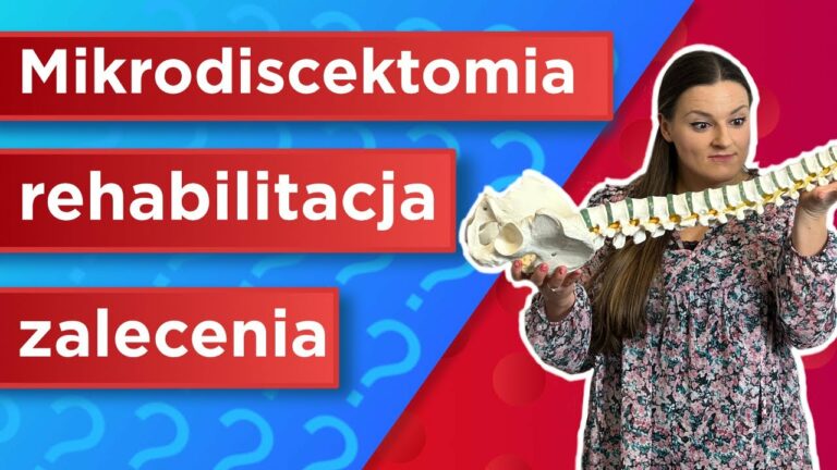 Mikrodiscektomia – małoinwazyjna operacja kręgosłupa. Na czym polega i jak rehabilitować?