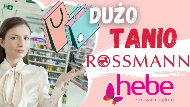 TANIE KOSMETYKI ROSSMANN HEBE